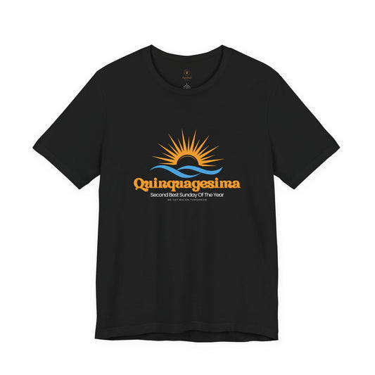 Quinquagesima (Shrovetide) T Shirt