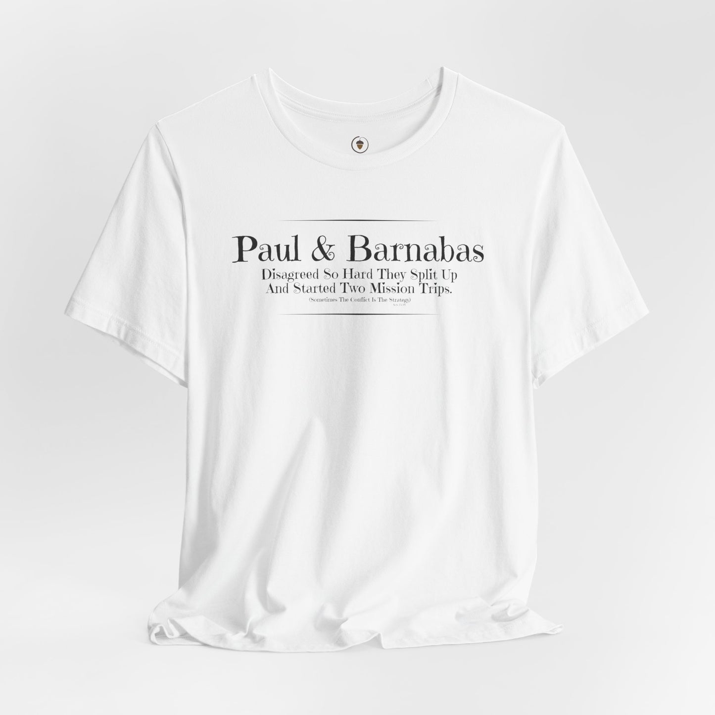 Paul And Barnabas T Shirt