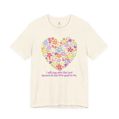 I Will Sing To The Lord T Shirt