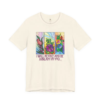 Rejoice And Be Jubilant T Shirt