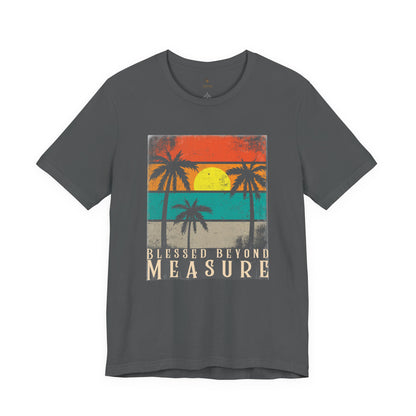 Blessed Beyond Measure T Shirt