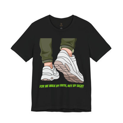 Faith Walk T Shirt