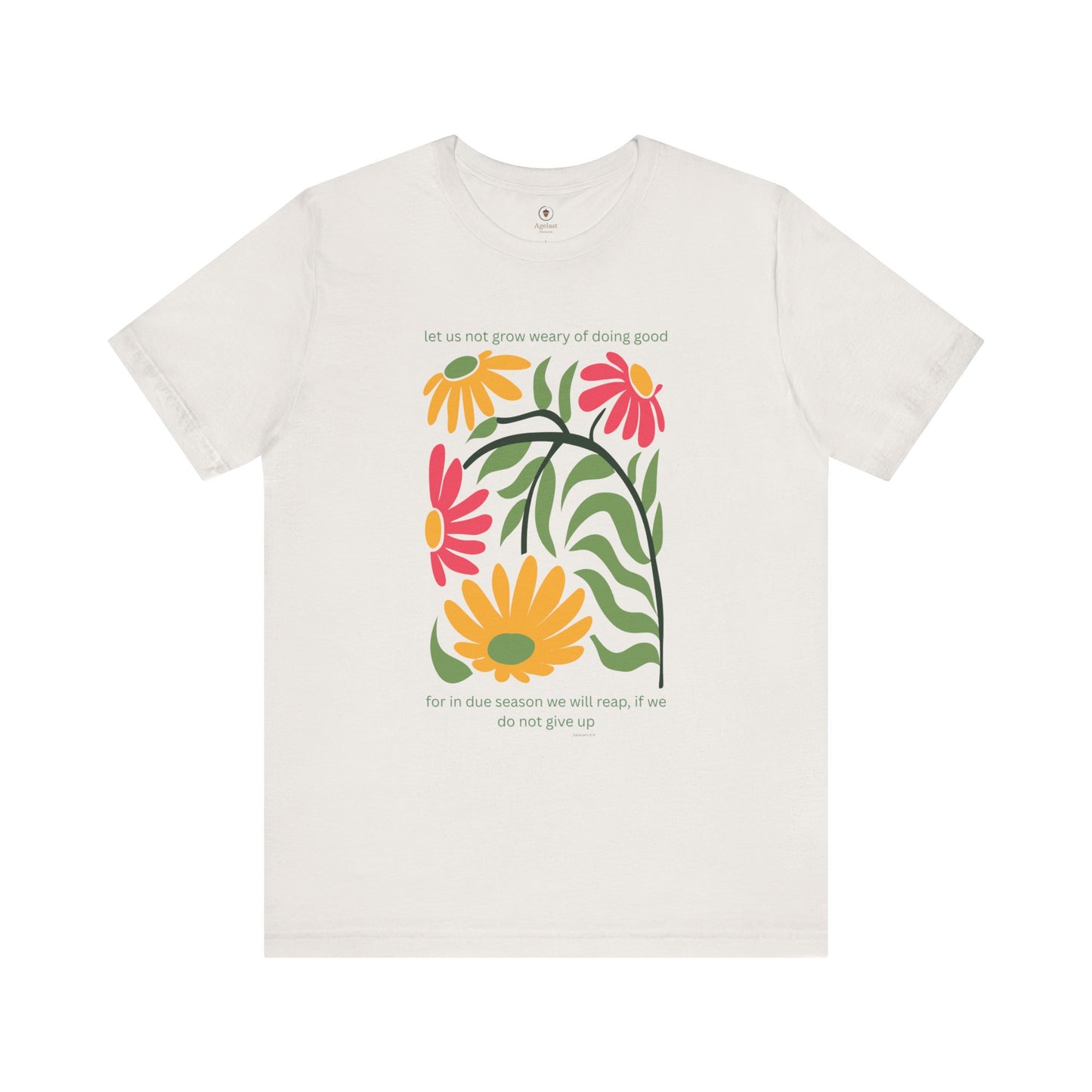 Don't Grow Weary T Shirt