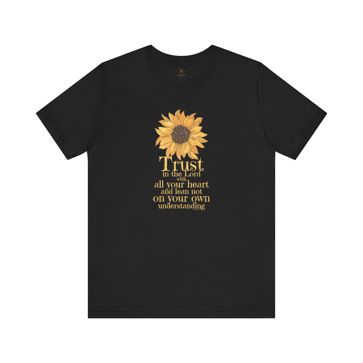Trust In The Lord With All Your Heart T Shirt