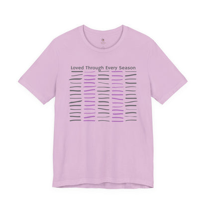 Loved Through Every Season T Shirt