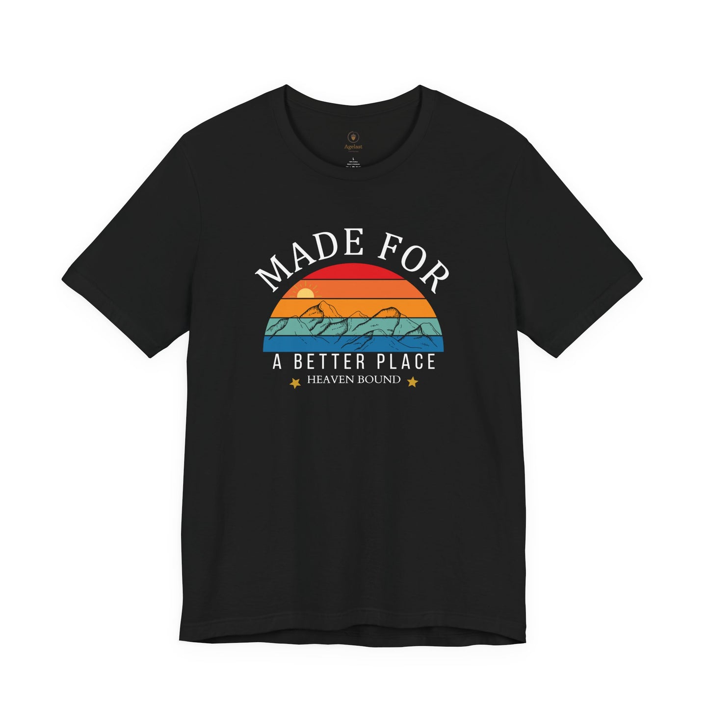 Made For A Better Place T Shirt