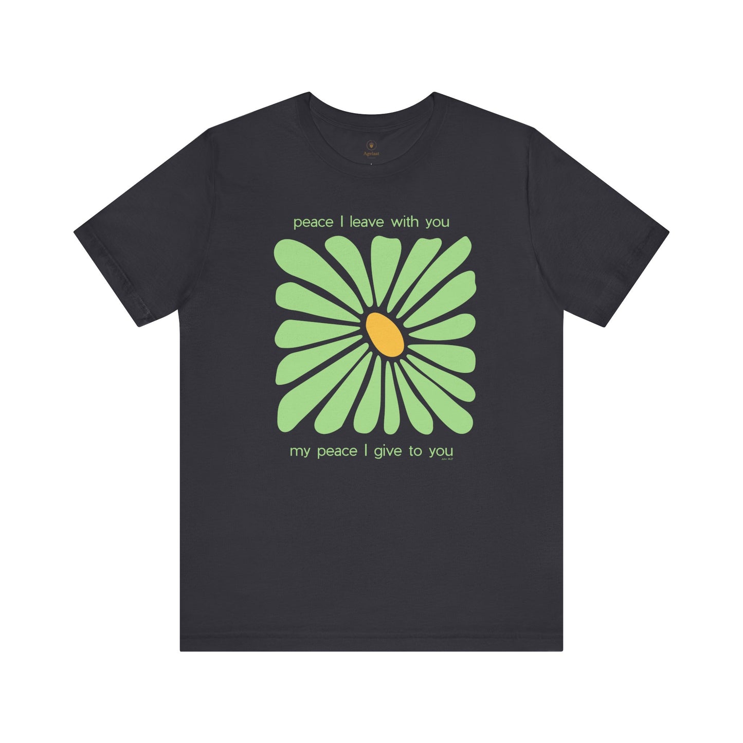 His Peace Was Left WIth Us T Shirt