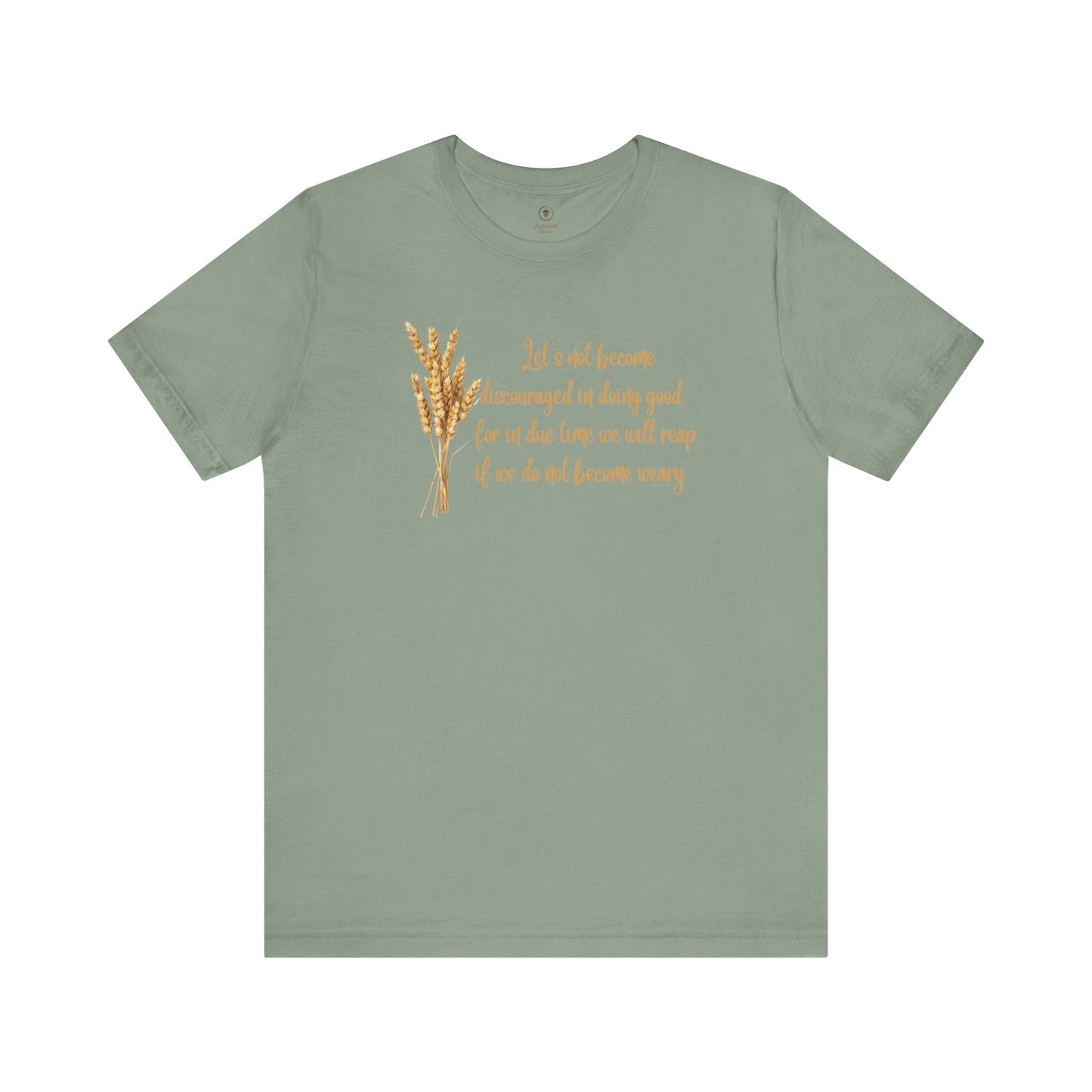 Reap If We Do Not Become Weary T Shirt