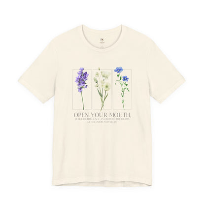 Open Your Mouth And Judge Righteously T Shirt