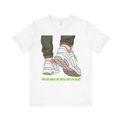 Faith Walk T Shirt