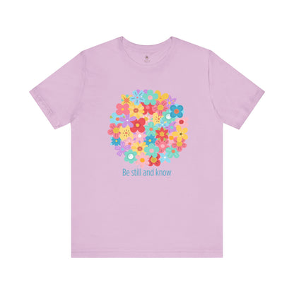 Be Still And Know T Shirt
