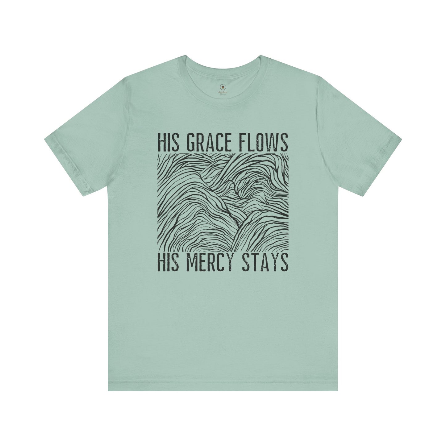 His Grace Flows T Shirt