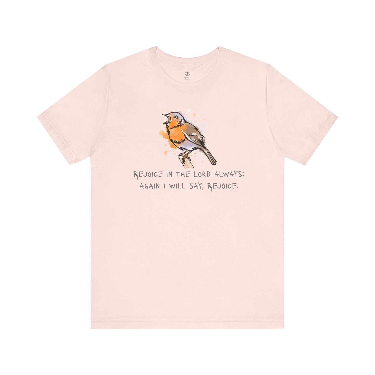 Rejoice In The Lord Always T Shirt