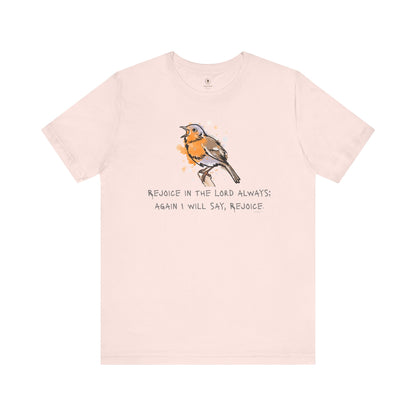 Rejoice In The Lord Always T Shirt