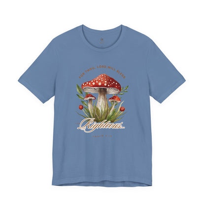 Bless The Righteous T Shirt