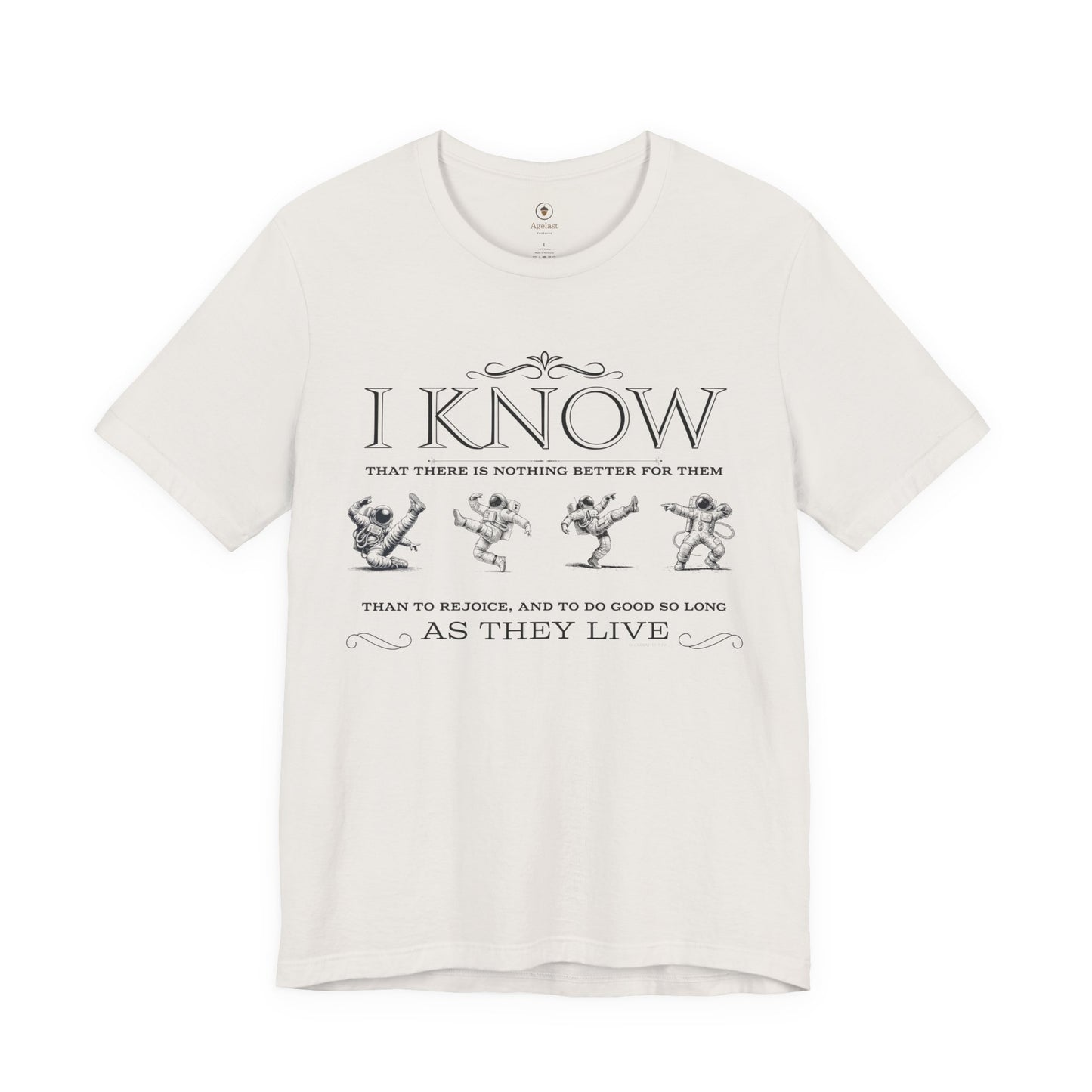 Rejoice And Do Good (Astronaut)