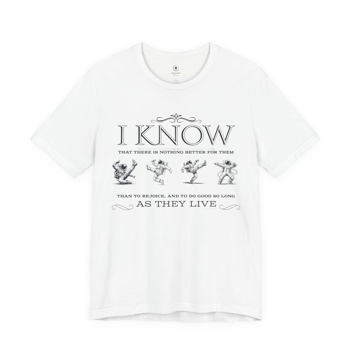 Rejoice And Do Good (Astronaut)