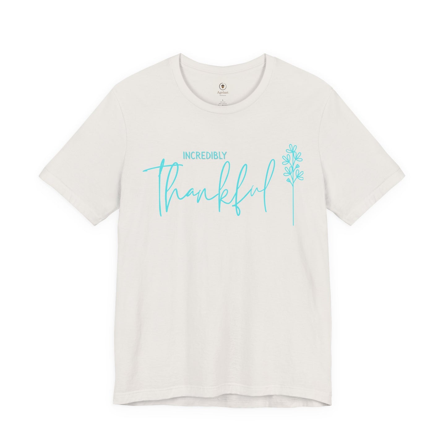 Incredibly Thankful T Shirt