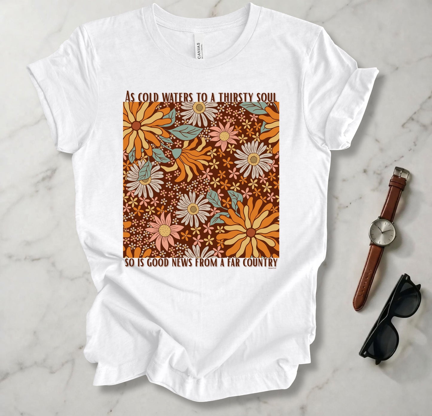 Cold Water To A Thirsty Soul T Shirt