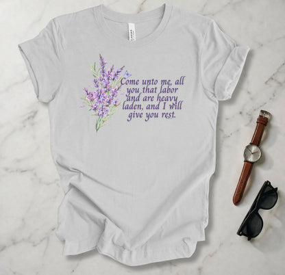 Come Unto Me T Shirt